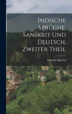 Cover Indische Sprüche, Sanskrit und Deutsch, Zweiter Theil