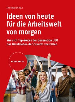 Ideen von heute für die Arbeitswelt von morgen (eBook, ePUB)