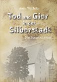 Tod und Gier in der Silberstadt (eBook, ePUB)