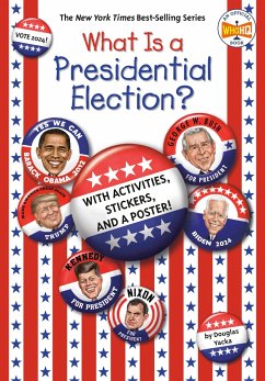 What Is a Presidential Election? - Yacka, Douglas; Who Hq