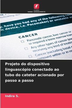 Projeto do dispositivo linguascópio conectado ao tubo do cateter acionado por passo a passo - S., Indira