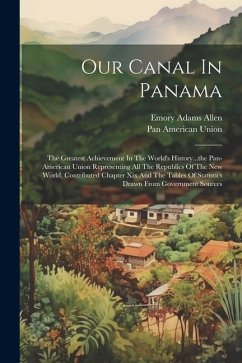 Our Canal In Panama - Allen, Emory Adams