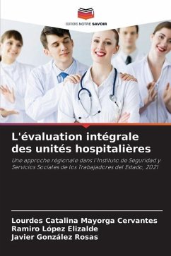 L'évaluation intégrale des unités hospitalières - Mayorga Cervantes, Lourdes Catalina;López Elizalde, Ramiro;González Rosas, Javier