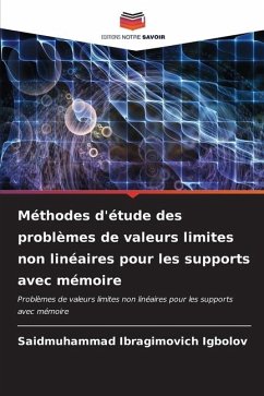 Méthodes d'étude des problèmes de valeurs limites non linéaires pour les supports avec mémoire - Igbolov, Saidmuhammad Ibragimovich