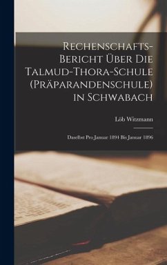 Cover Rechenschafts-Bericht Über Die Talmud-Thora-Schule (Präparandenschule) in Schwabach