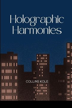 Holographic Harmonies - Collins, Kole