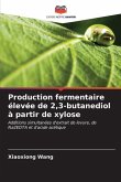 Production fermentaire élevée de 2,3-butanediol à partir de xylose