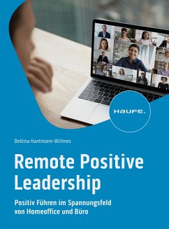 Remote Positive Leadership (eBook, ePUB) - Hantmann-Willmes, Bettina