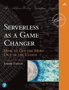 Serverless as a Game Changer (eBook, PDF) - Emison, Joseph