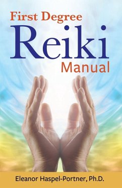 First Degree Reiki Manual - Haspel-Portner, Eleanor