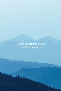 Free From Anxiety Prayer & Reflection Journal - Leach, Shavon