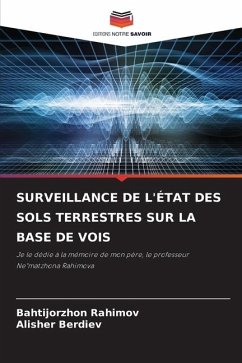 SURVEILLANCE DE L'ÉTAT DES SOLS TERRESTRES SUR LA BASE DE VOIS - Rahimov, Bahtijorzhon;Berdiev, Alisher