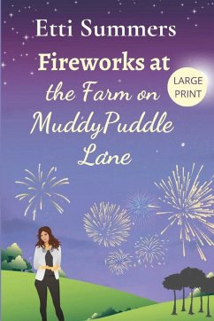 Fireworks at The Farm on Muddypuddle Lane - Summers, Etti