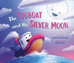 The Tugboat and the Silver Moon - Hamilton, Kersten