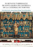 El retaule tabernacle de Santa Maria de l?Estrella de la catedral de Tortosa El retaule tabernacle de Santa Maria de l?Estrella de la catedral de Tortosa