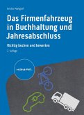 Das Firmenfahrzeug in Buchhaltung und Jahresabschluss (eBook, PDF)