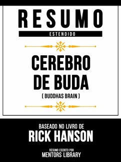 Cover Resumo Estendido - Cérebro De Buda (Buddhas Brain) - Baseado No Livro De Rick Hanson (eBook, ePUB)