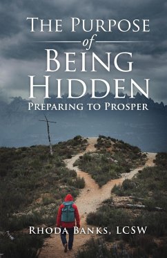 The Purpose of Being Hidden - Banks, Rhoda