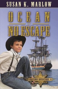 Ocean of No Escape (Goldtown Adventures 6) - Marlow, Susan K