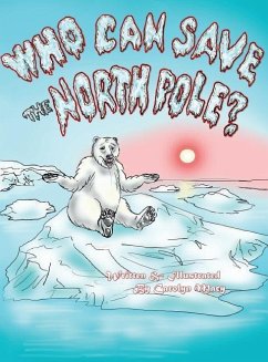 Who Can Save the North Pole? - Macy, Carolyn