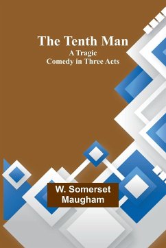 The Tenth Man - Maugham, W. Somerset