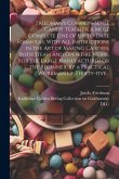 Friedman's Common-sense Candy Teacher, a Most Complete Line of Up-to-date Formulas, With All Instructions in the Art of Making Candies, Both Steam and Open Fire Work, for the Large Manufacturer or the Beginner, by a Practical Workman of Thirty-five...