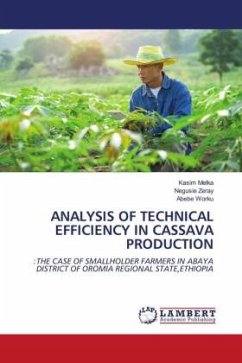ANALYSIS OF TECHNICAL EFFICIENCY IN CASSAVA PRODUCTION - Melka, Kasim;Zeray, Negusie;Worku, Abebe