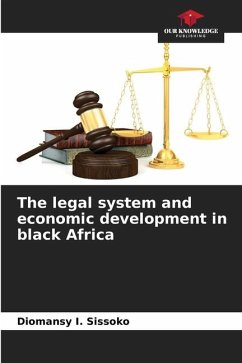 The legal system and economic development in black Africa - SISSOKO, Diomansy I.