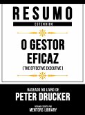 Resumo Estendido - O Gestor Eficaz (The Effective Executive) - Baseado No Livro De Peter Drucker (eBook, ePUB)