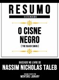 Resumo Estendido - O Cisne Negro (The Black Swan) - Baseado No Livro De Nassim Nicholas Taleb (eBook, ePUB)