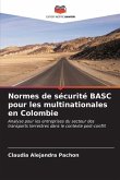 Normes de sécurité BASC pour les multinationales en Colombie