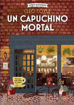 Un Capuchino Mortal / A Deadly Cappuccino - Coyle, Cleo