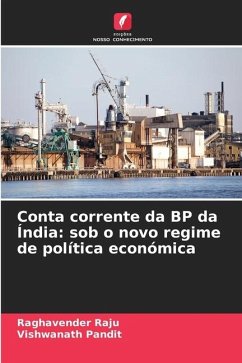 Conta corrente da BP da Índia: sob o novo regime de política económica - Raju, Raghavender;Pandit, Vishwanath