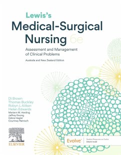 Lewis's Medical-Surgical Nursing: Assessment and Management of Clinical Problems - Brown, Diane; Buckley, Thomas; Aitken, Robyn; Edwards, Helen