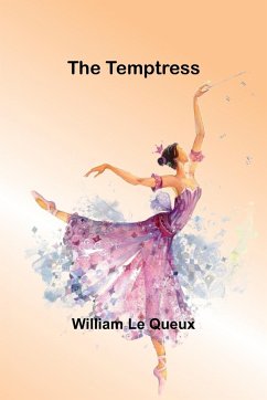 The Temptress - Queux, William Le