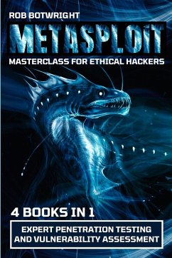 Metasploit Masterclass For Ethical Hackers - Botwright, Rob