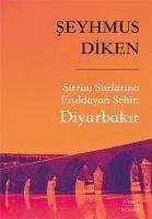 Diyarbakir - Diken, Seyhmus