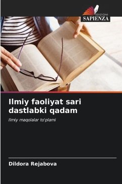 Ilmiy faoliyat sari dastlabki qadam - Rejabova, Dildora