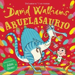 Abuelasaurio / Grannysaurus - Walliams, David