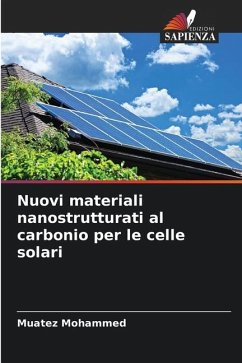 Nuovi materiali nanostrutturati al carbonio per le celle solari - Mohammed, Muatez