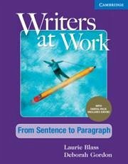 Writers at Work from Sentence to Paragraph, Student's Book with Digital Pack - Blass, Laurie; Gordon, Deborah