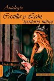 Castilla y León, territorio mítico \&quote;Antologías\&quote;