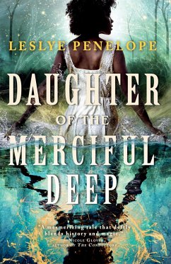 Daughter of the Merciful Deep - Penelope, Leslye