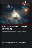 FILOSOFIA DEL TEMPO. (Parte 4)