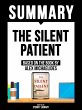 Summary - The Silent Patient - Based On... - Bild 1