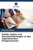 Politik, Kultur und Geschlechterfragen in den nigerianischen Kriegsromanen