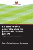 La performance anaérobie chez les joueurs de football juniors