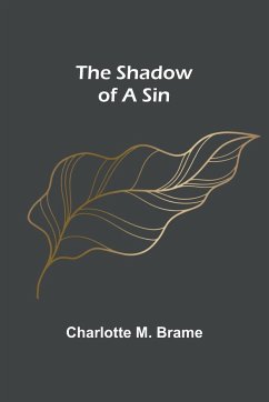 The Shadow of a Sin - Brame, Charlotte M.