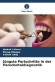 Jüngste Fortschritte in der Parodontaldiagnostik