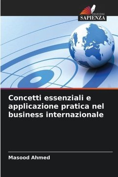 Concetti essenziali e applicazione pratica nel business internazionale - Ahmed, Masood